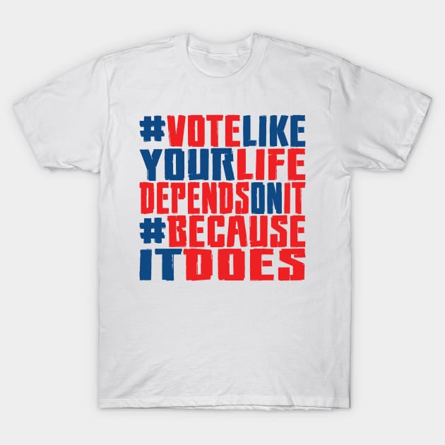 #VOTE4LIFE - Red White & Blue T-Shirt by RaygunTeaParty